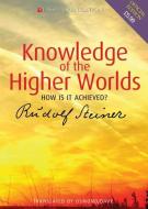 Knowledge of the Higher Worlds di Rudolf Steiner edito da Rudolf Steiner Press