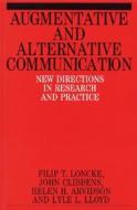 Augmentative and Alternative Communication di Filip Loncke edito da Wiley-Blackwell