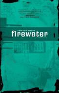 Firewater di Edward Stone Cohen edito da AKASHIC BOOKS