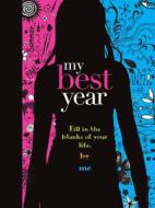 My Best Year di Mickey Gill, Cheryl Gill edito da FINE PRINT PUB CO