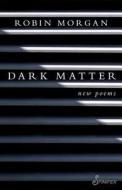 Dark Matter di Uprise Click edito da Spinifex Press