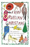 A Very Russian Christmas di Various Various edito da New Vessel Press