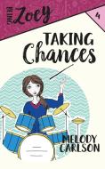 Taking Chances di Melody Carlson edito da LIGHTNING SOURCE INC