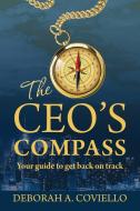 The CEO's Compass di Deborah Coviello edito da SkillBites LLC