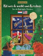 BILINGUAL 'Twas the Night Before Christmas - 200th Anniversary Edition di Clement Clarke Moore, Sally M. Veillette edito da Pop the Cork Publishing LLC
