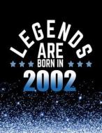 Legends Are Born in 2002: Birthday Notebook/Journal for Writing 100 Lined Pages, Year 2002 Birthday Gift for Men, Keepsake (Blue & Black) di Kensington Press edito da Createspace Independent Publishing Platform