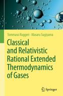 Classical and Relativistic Rational Extended Thermodynamics of Gases di Masaru Sugiyama, Tommaso Ruggeri edito da Springer International Publishing