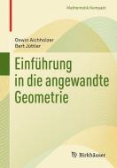 Einführung in die angewandte Geometrie di Oswin Aichholzer, Bert Jüttler edito da Springer Basel