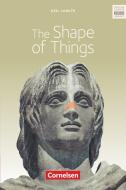Ab 11. Schuljahr - The Shape of Things di Neil Labute edito da Cornelsen Verlag GmbH