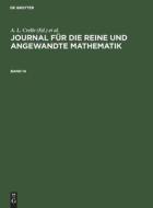 Journal für die reine und angewandte Mathematik, Band 14, Journal für die reine und angewandte Mathematik Band 14 edito da De Gruyter
