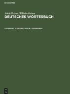 Deutsches Wörterbuch, Lieferung 13, Verwechseln ¿ Verwirren di Jakob Grimm, Wilhelm Grimm edito da De Gruyter
