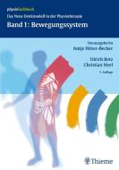 Band 1: Bewegungssystem di Antje Hüter-Becker, Ulrich Betz, Christian Heel, Claudia Kern, Susanne Quinten edito da Thieme Georg Verlag