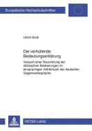 Die «verhüllende» Bedeutungserklärung di Ulrich Bock edito da Lang, Peter GmbH