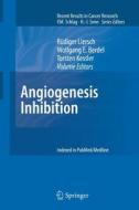 Angiogenesis Inhibition edito da Springer Berlin Heidelberg
