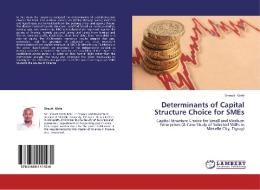 Determinants of Capital Structure Choice for SMEs di Shewit Kinfe edito da LAP Lambert Academic Publishing