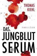 Das Jungblut-Serum di Thomas Kiehl edito da Benevento