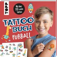 Tattoobuch Fußball edito da Frech Verlag GmbH