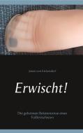 Erwischt! di Jonas von Eickendorf edito da Books on Demand