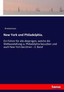 New York und Philadelphia. di Anonymous edito da hansebooks