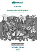 BABADADA black-and-white, Cymraeg - Babysprache (Scherzartikel), geiriadur lluniau - baba di Babadada Gmbh edito da Babadada