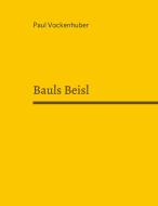 Bauls Beisl di Paul Vockenhuber edito da Books on Demand