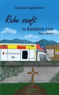 Ruhe sanft in Kühlfach vier di Claudia Sagmeister edito da Books on Demand