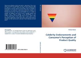 Celebrity Endorsements and Consumer's Perception of Product Quality di Michael Busler edito da LAP Lambert Acad. Publ.