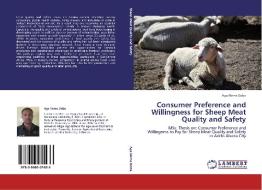 Consumer Preference and Willingness for Sheep Meat Quality and Safety di Aga Neme Doba edito da LAP Lambert Acad. Publ.