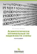 Asimptoticheski optimal'nye po nadezhnosti skhemy di M. A. Alekhina, A. V. Vasin edito da Palmarium