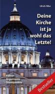 Deine Kirche ist ja wohl das Letzte! di Ulrich Filler edito da Fe-Medienverlags GmbH