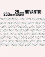 25 Jahre Novartis - 250 Jahre Innovation di Walter Dettwiler edito da NZZ Libro