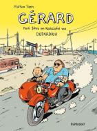 Gérard. Fünf Jahre am Rockzipfel von Depardieu. di Mathieu Sapin edito da Reprodukt