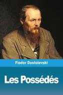 Les Possédés di Fiodor Dostoïevski edito da Prodinnova