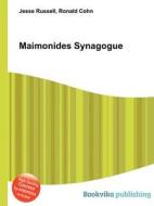 Maimonides Synagogue di Jesse Russell, Ronald Cohn edito da Book On Demand Ltd.