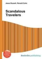 Scandalous Travelers edito da Book On Demand Ltd.