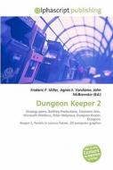 Dungeon Keeper 2 di #Miller,  Frederic P. Vandome,  Agnes F. Mcbrewster,  John edito da Vdm Publishing House