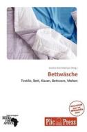 Bettwasche edito da Betascript Publishing