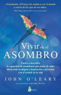 Vivir En El Asombro di John O'Leary edito da EDIT SIRIO