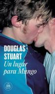 Un Lugar Para Mungo / Young Mungo di Douglas Stuart edito da LITERATURA RANDOM HOUSE