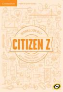 Citizen Z B1+ Workbook with Downloadable Audio di Herbert Puchta, Jeff Stranks, Peter Lewis-Jones edito da CAMBRIDGE