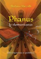 Phanus lo skomunicatus di Stefano Mazzilli edito da Youcanprint Self-Publishing