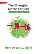 The Shanghai Maths Project Year 6 Homework Guide di Steph King edito da HARPERCOLLINS UK