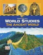 World Studies: The Ancient World di Heidi Hayes Jacobs, Michal L. Levasseur edito da Prentice Hall