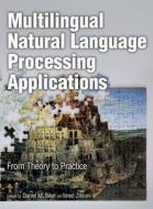 Multilingual Natural Language Processing Applications di Imed Zitouni, Daniel M. Bikel edito da Pearson Education (us)