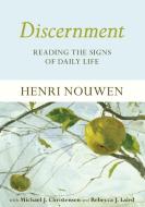 Discernment di Henri Nouwen edito da SPCK Publishing