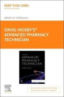 Mosby's Advanced Pharmacy Technician Elsevier eBook on Vitalsource (Retail Access Card) di Karen Davis edito da ELSEVIER