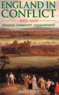England in Conflict 1603-1660 di David Hirst, Derek Hirst edito da Oxford University Press, USA