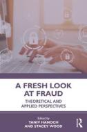 A Fresh Look At Fraud edito da Taylor & Francis Ltd