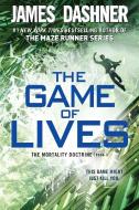 The Game of Lives (the Mortality Doctrine, Book Three) di James Dashner edito da EMBER
