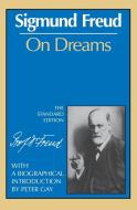 On Dreams (the Standard) di Sigmund Freud edito da W W NORTON & CO